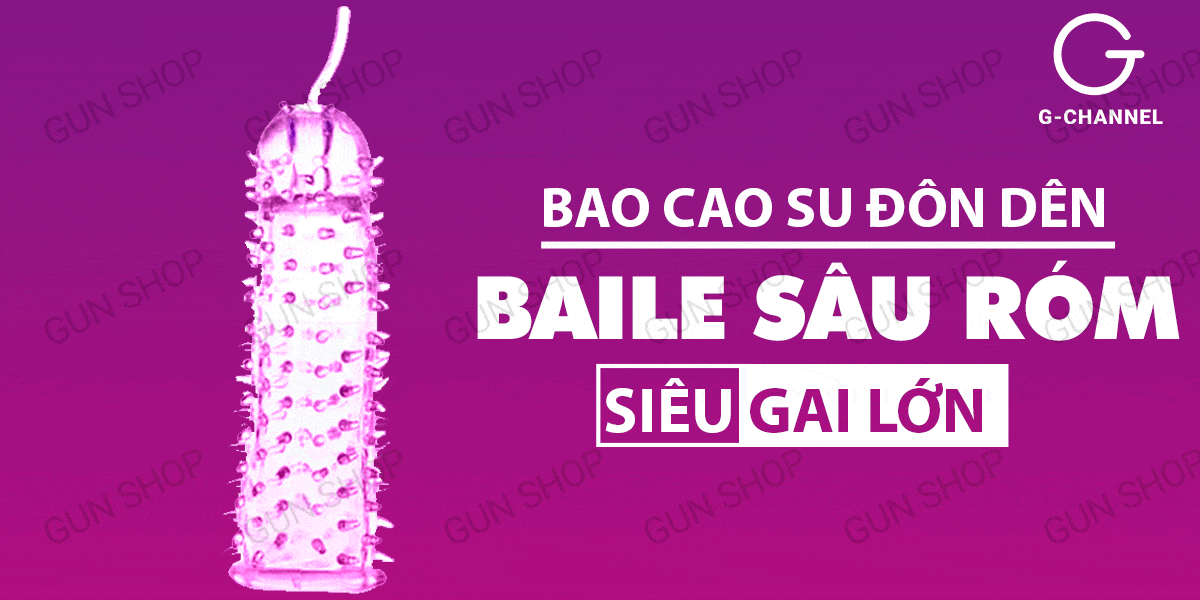 Bao cao su đôn dên Baile -tăng kích thước, kiểu sâu róm