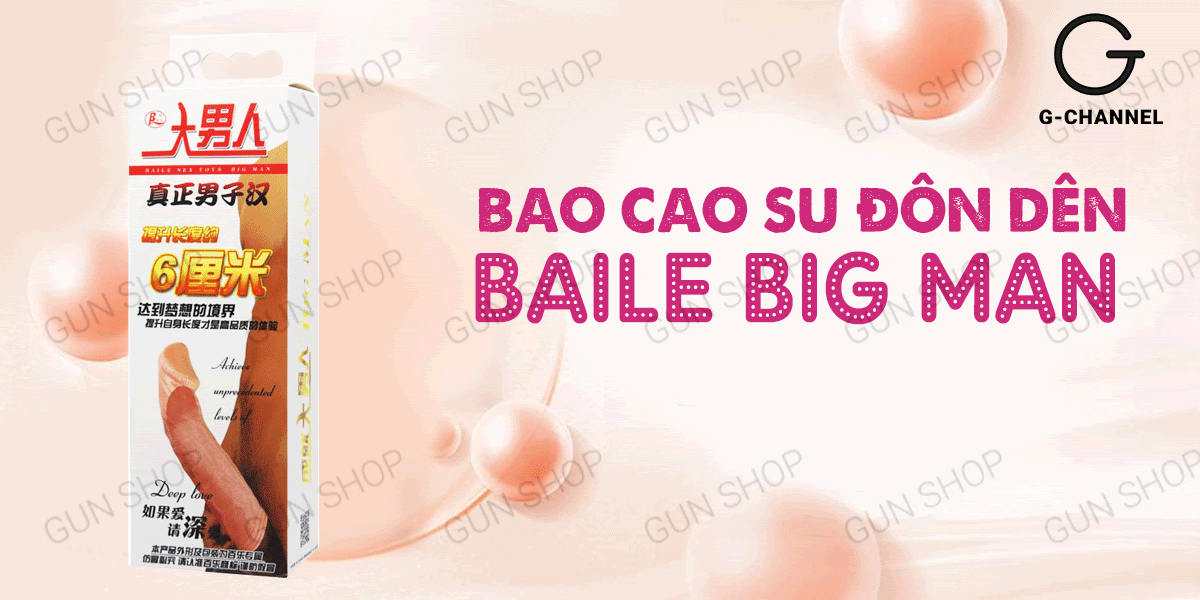 Bao cao su đôn dên tăng kích thước Baile Big Man tăng 5cm