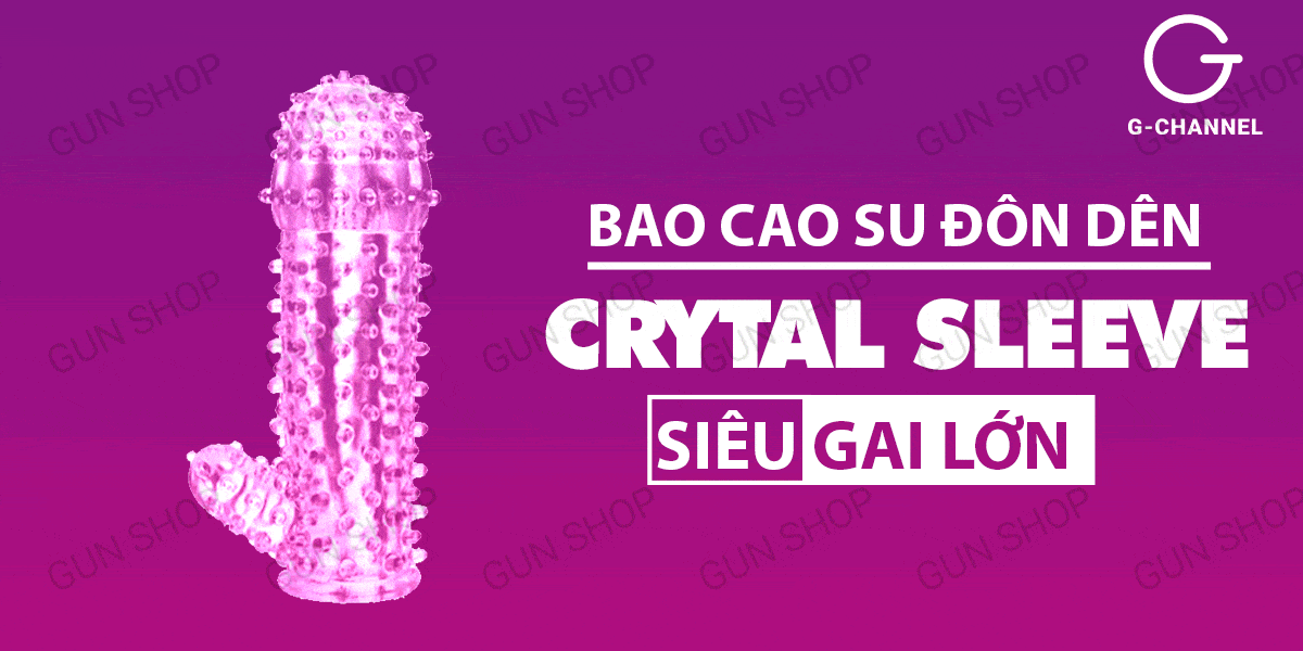 Bao cao su đôn dên Crytal Sleeve