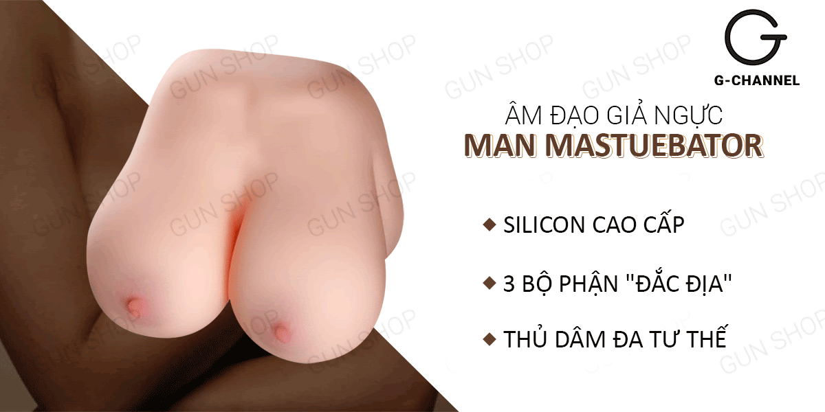 Ngực giả, âm đạo & hậu môn silicon trần cao cấp mềm mịn - Man Mastuebator 3kg